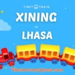Train from Xining to Lhasa: Schedules, Time Table, and Sightseeing